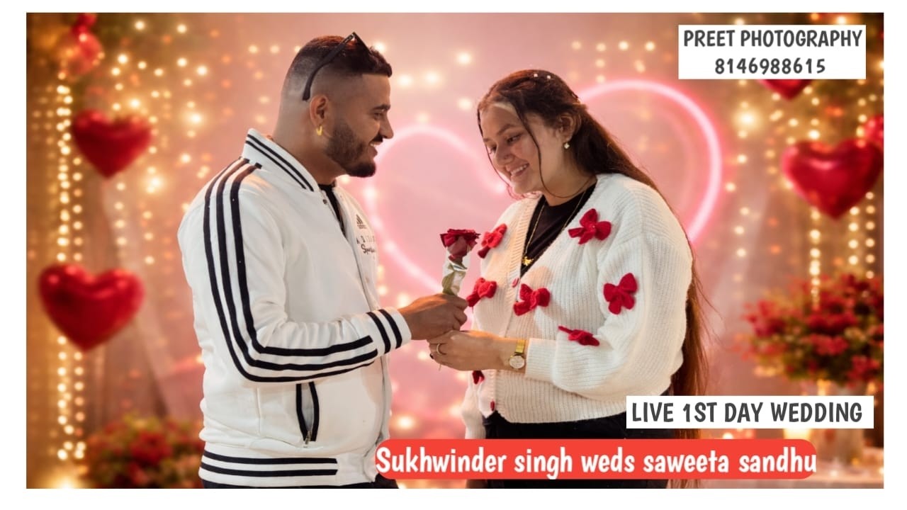 Live 1st day wedding--- Sukhwinder singh weds saweeta sandhu--- Preet photography 8146988615