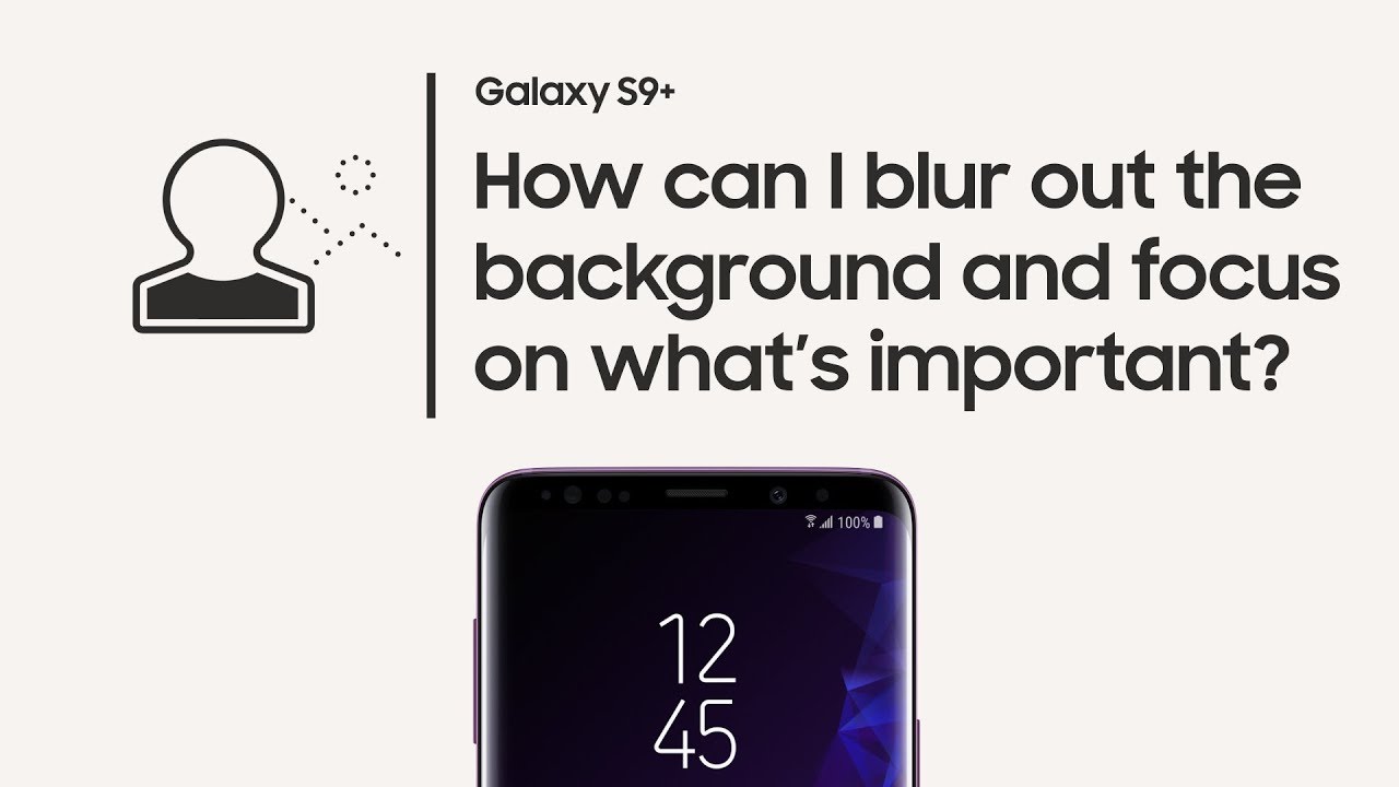 Galaxy S9+: How to use Live Focus