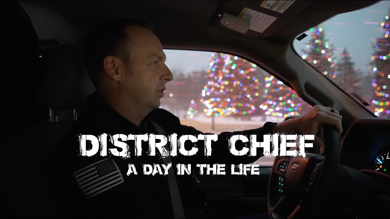 Fire District Chief - A Day in the Life