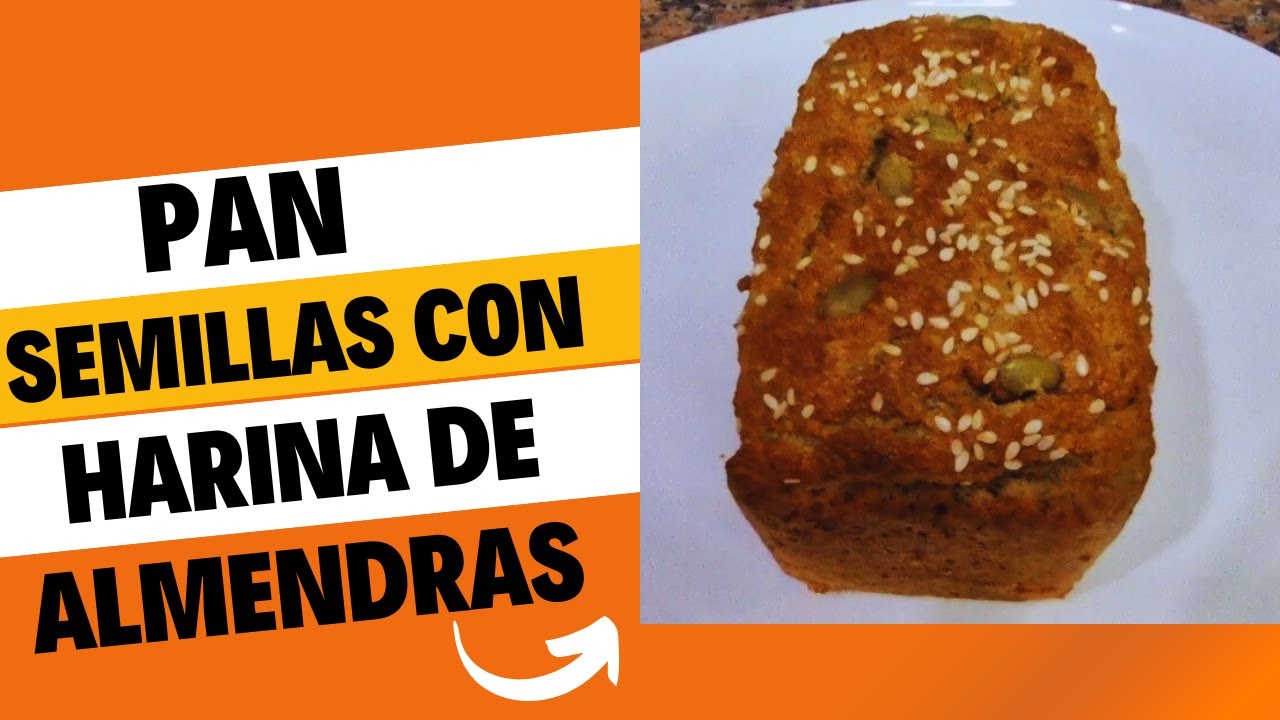 PAN DE SEMILLAS CON HARINA DE ALMENDRAS - FACIL Y SIN GLUTEN