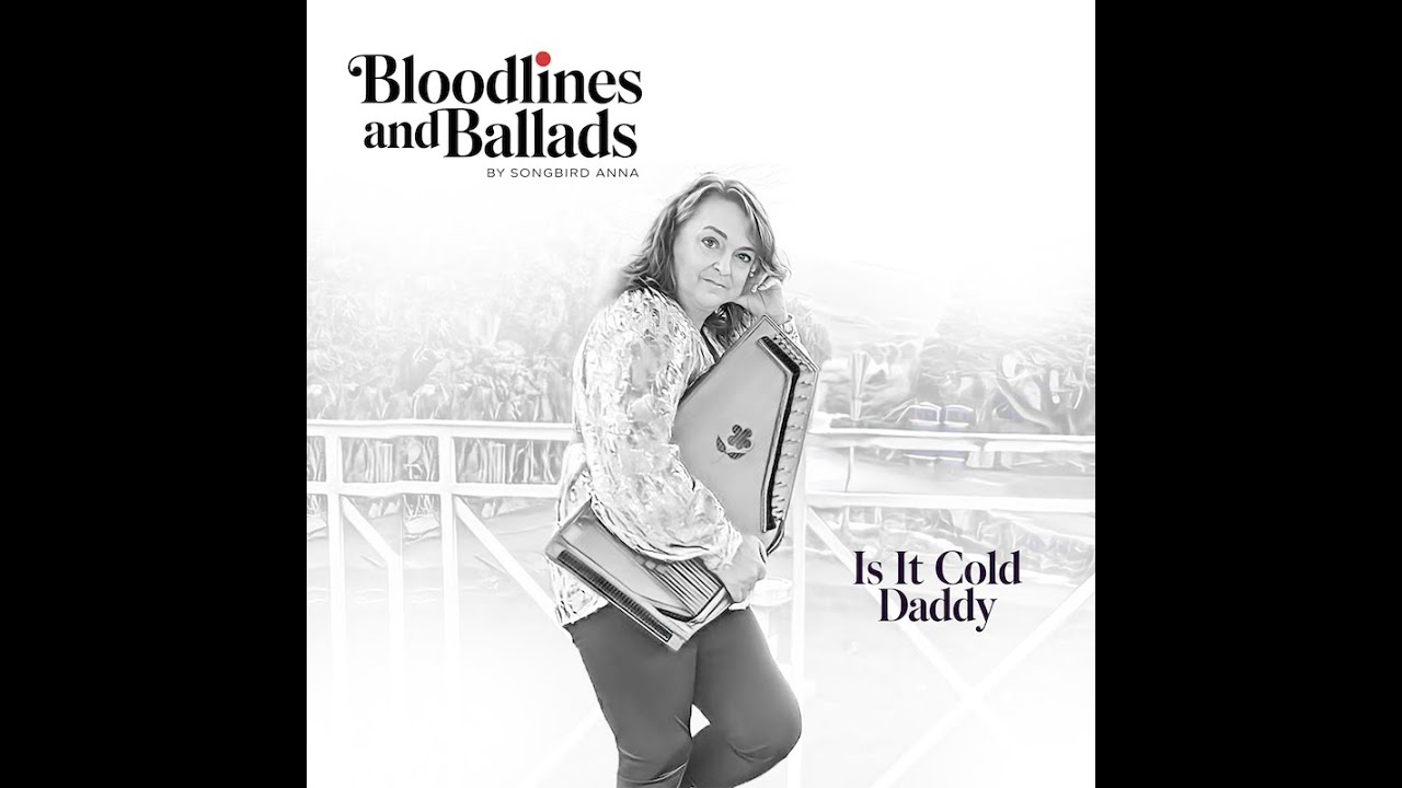 Is It Cold Daddy – Original Autoharp Music by Songbird Anna (Folk Storytelling Song)