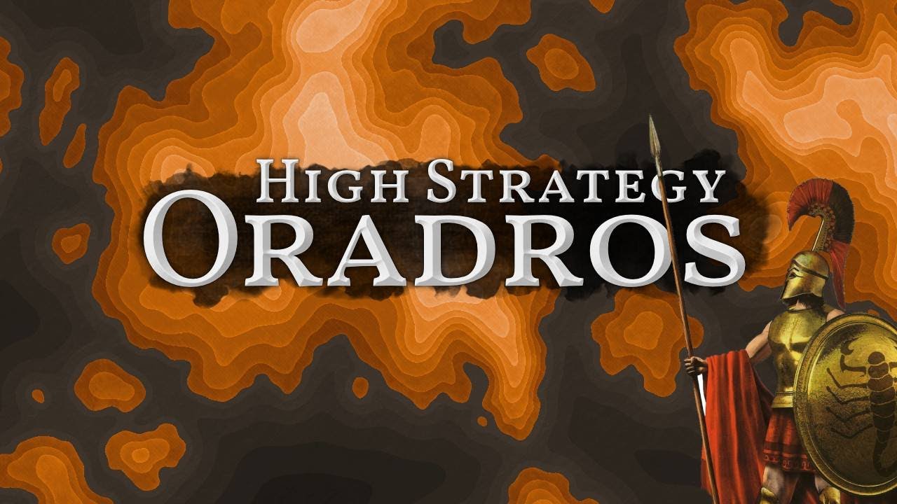 High Strategy: Oradros - How to Play Guide