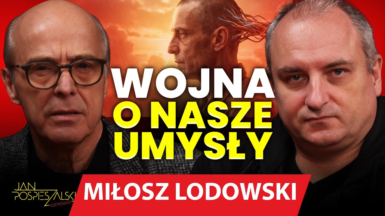 MIŁOSZ LODOWSKI | JAN POSPIESZALSKI ROZMAWIA #181