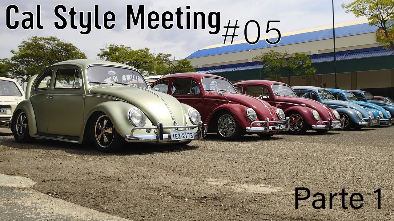CAL STYLE MEETING #05 (2020) SE LIGA NO QUE ROLOU NESSE EVENTO TOP! Parte 1 - Fusca na Foto