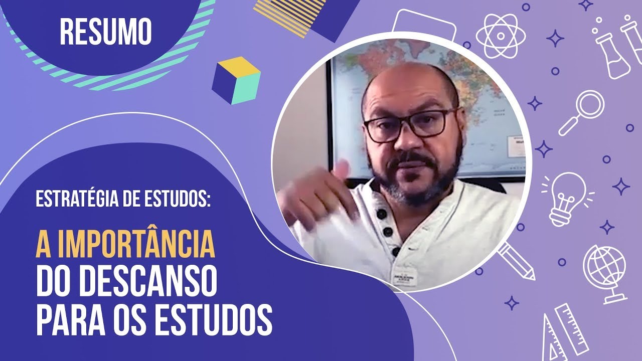 Estrat&eacute;gia de Estudos para o ENEM | A IMPORT&Acirc;NCIA DO DESCANSO para os estudos | RESUMO