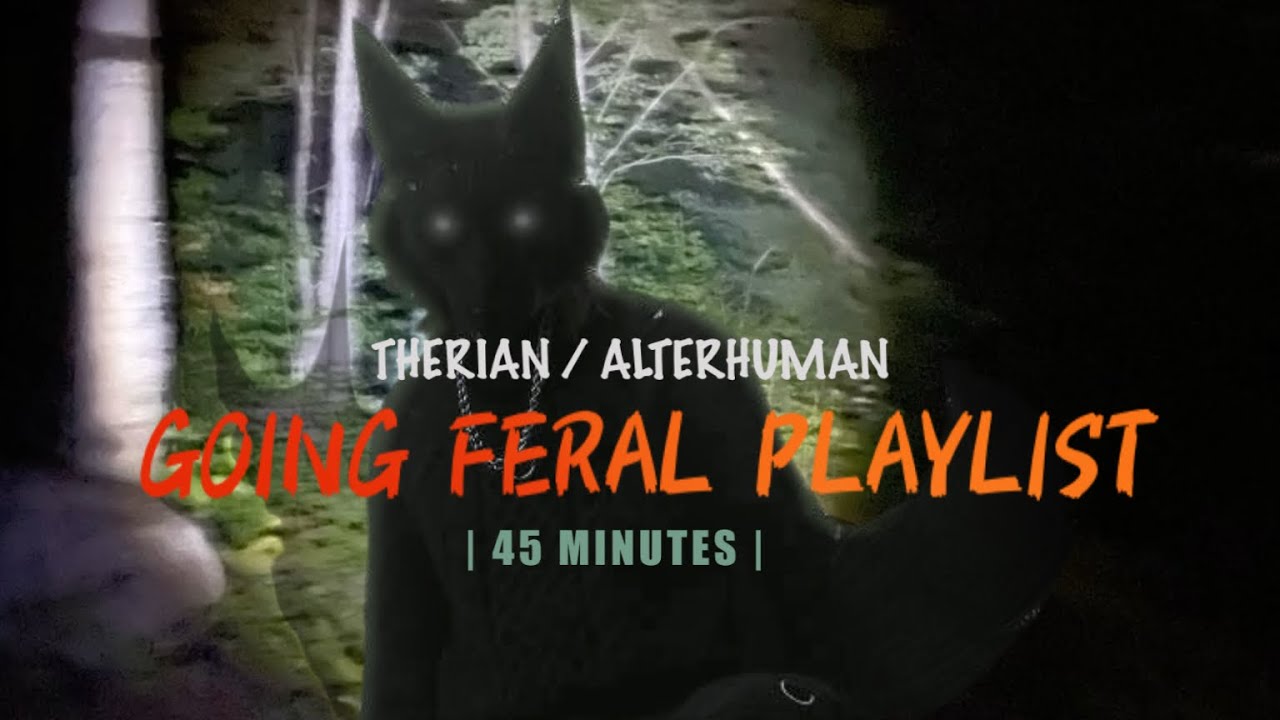 Therian / Alterhuman Feral Playlist 🐾 | Dark Alt Energy (45 Minutes) #therian #alterhuman 