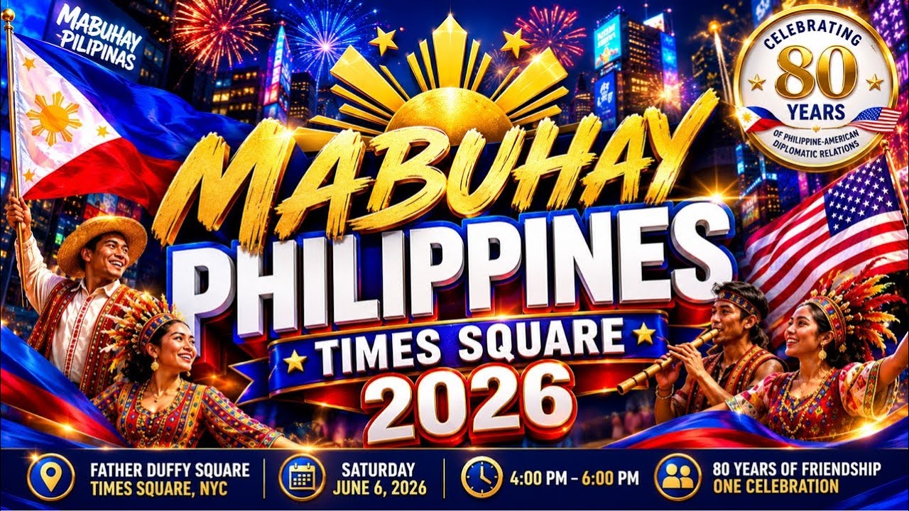 🇵🇭 MABUHAY PHILIPPINES TIMES SQUARE (June 6,2026)