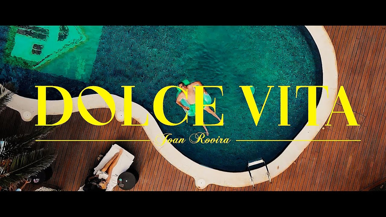 DOLCE VITA - Joan Rovira (SINGLE OFICIAL)