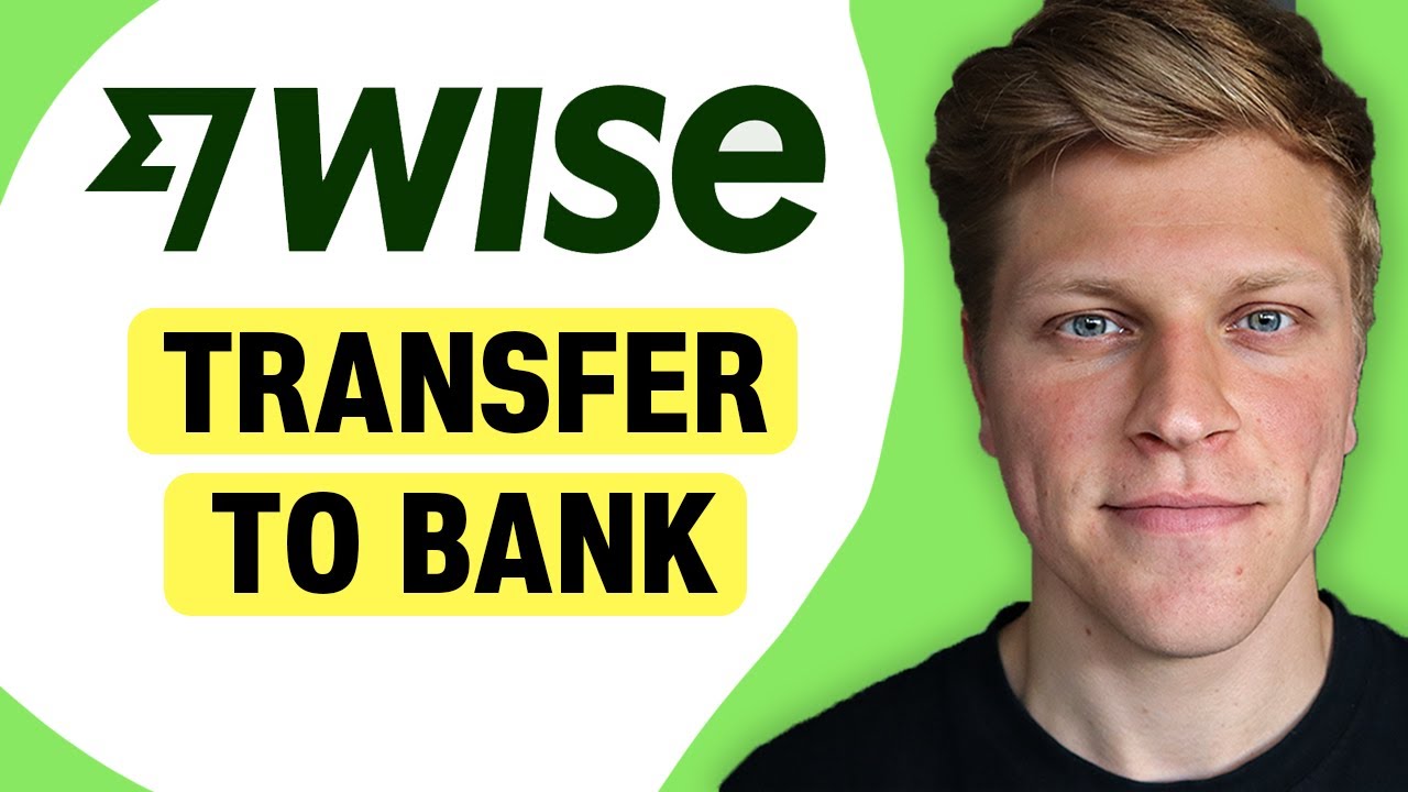 How to Transfer Money to My Bank Account on Wise (2026)