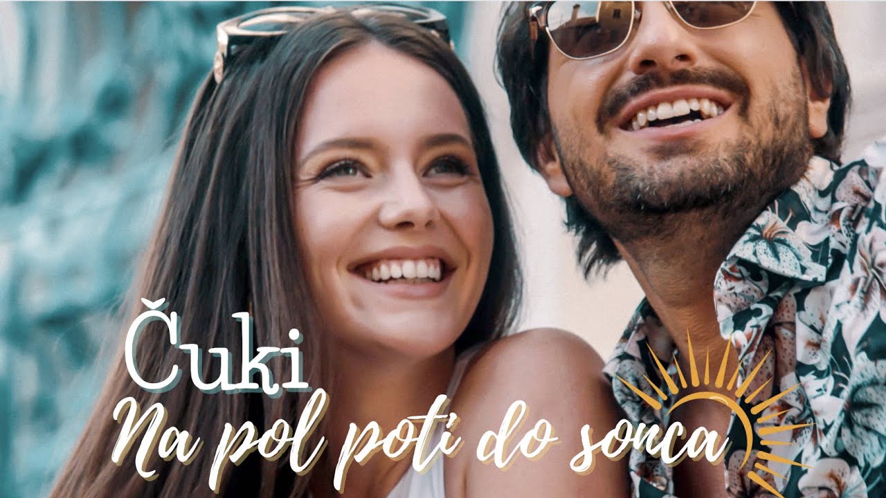 ČUKI - Na pol poti do sonca (Official video)