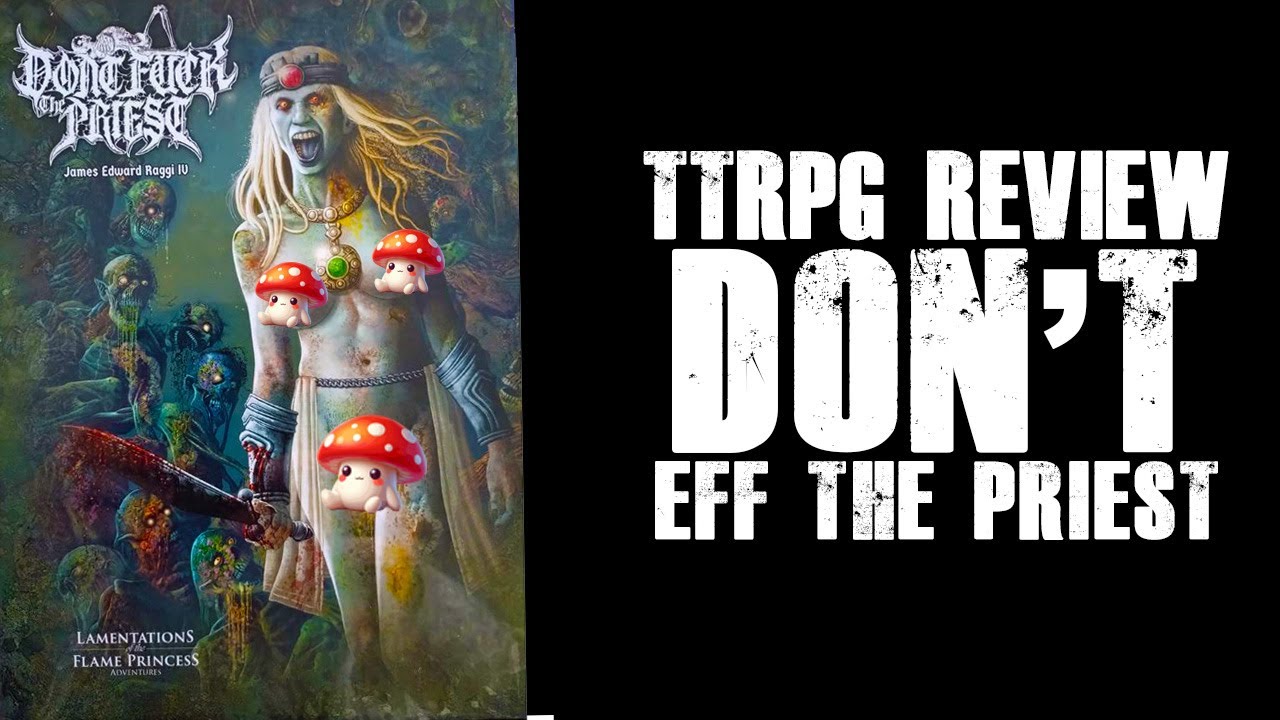 #TTRPG Review - Don't Eff the Priest - Lamentations of the Flame Princess