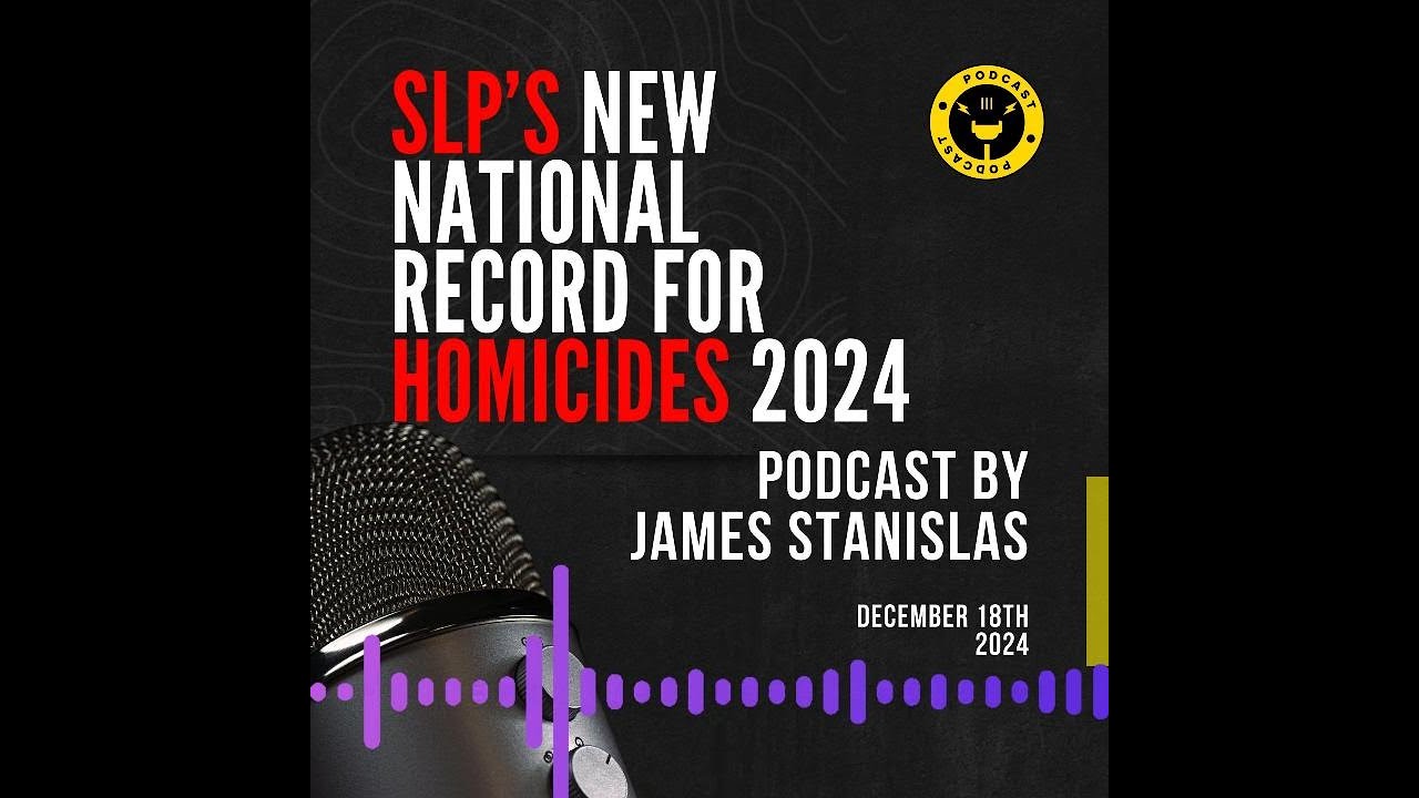 Saint Lucia Homicide Record: James Stanislas Exposes SLP&rsquo;s Failures