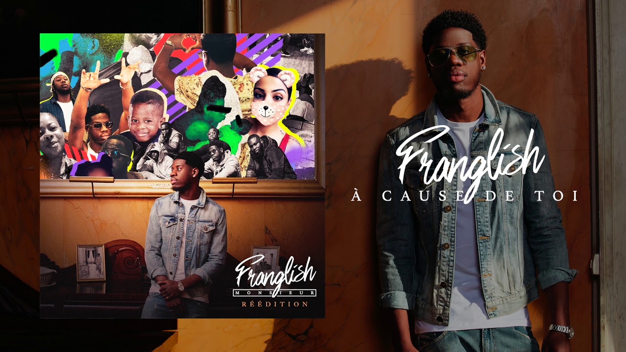 Franglish - &Agrave; cause de toi (Audio Officiel)