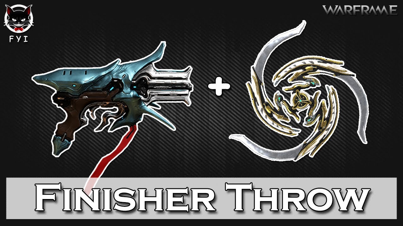 F.Y.I. Warframe - Finisher Throw [เฟี้ยงปิดบัญชี~!!!] : (CoH : 21.3) | by ลุงแมว