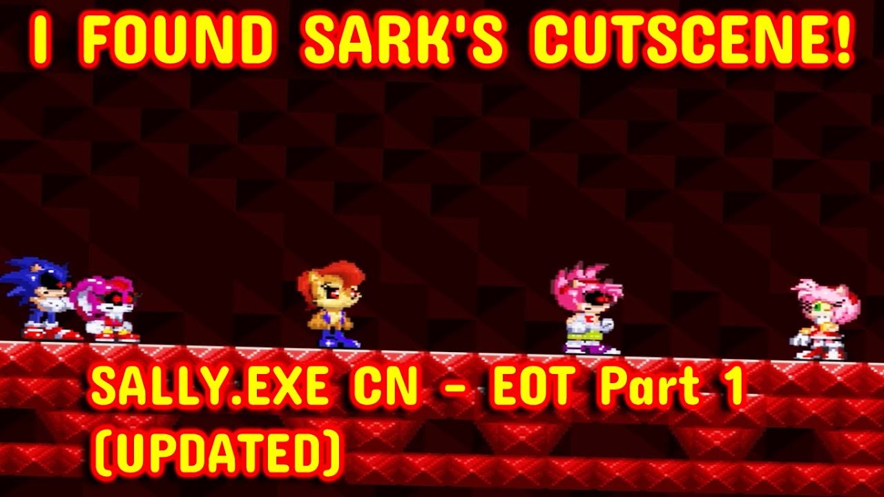 I Found Sark's Cutscene! Sally.Exe CN - EOT Part 1 (UPDATED!)