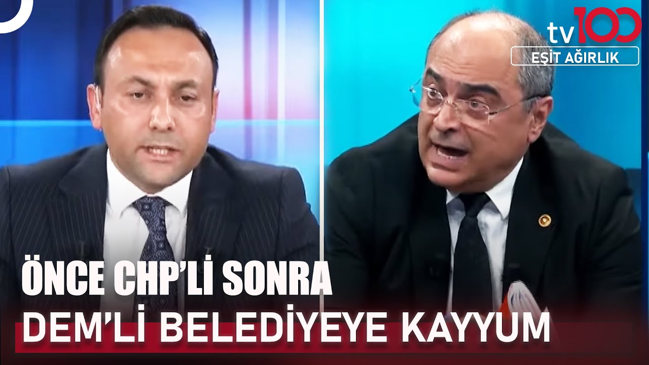 Kayyumlar CHP ve DEM'i Yakınlaştırır Mı? | Eşit Ağırlık
