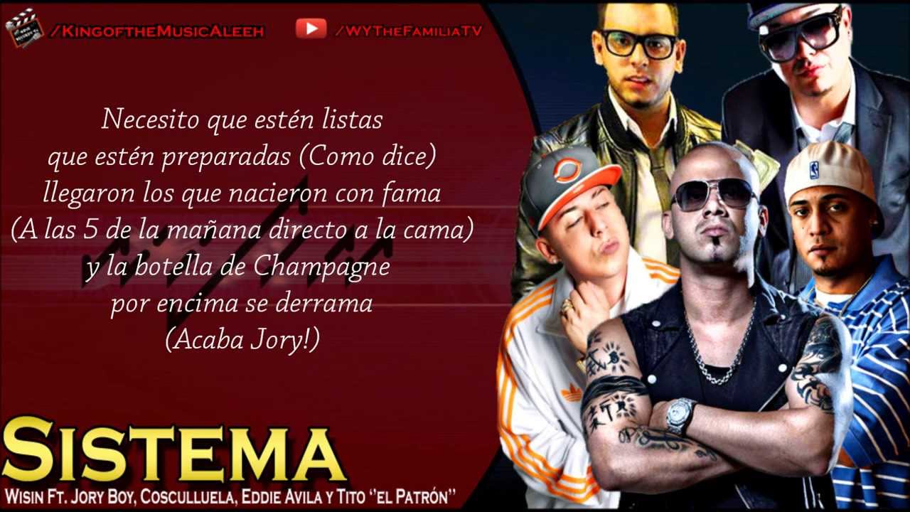 Sistema (Remix) [Con Letra en HD] - Wisin Ft. Jory, Cosculluela, Eddie Avila y Tito ''El Patrón''