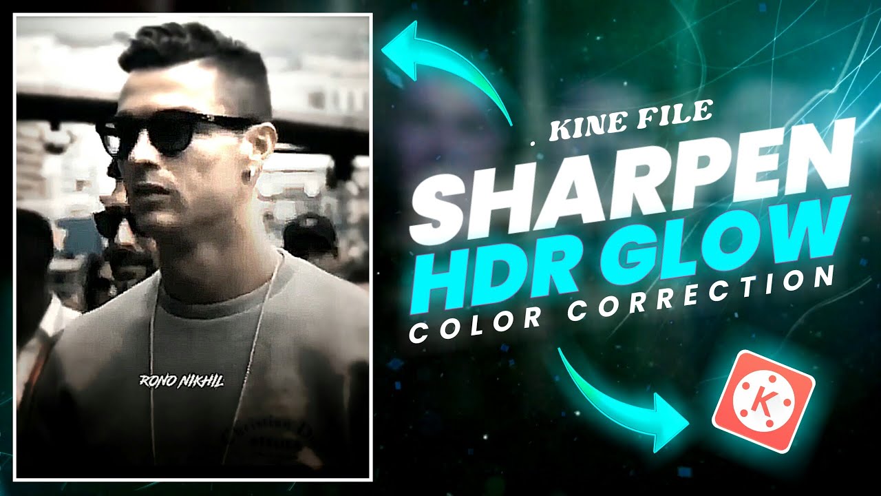 Glowing HDR Sharpen CC in Kinemaster Tutorial like After Effects & Alight Motion 🔥