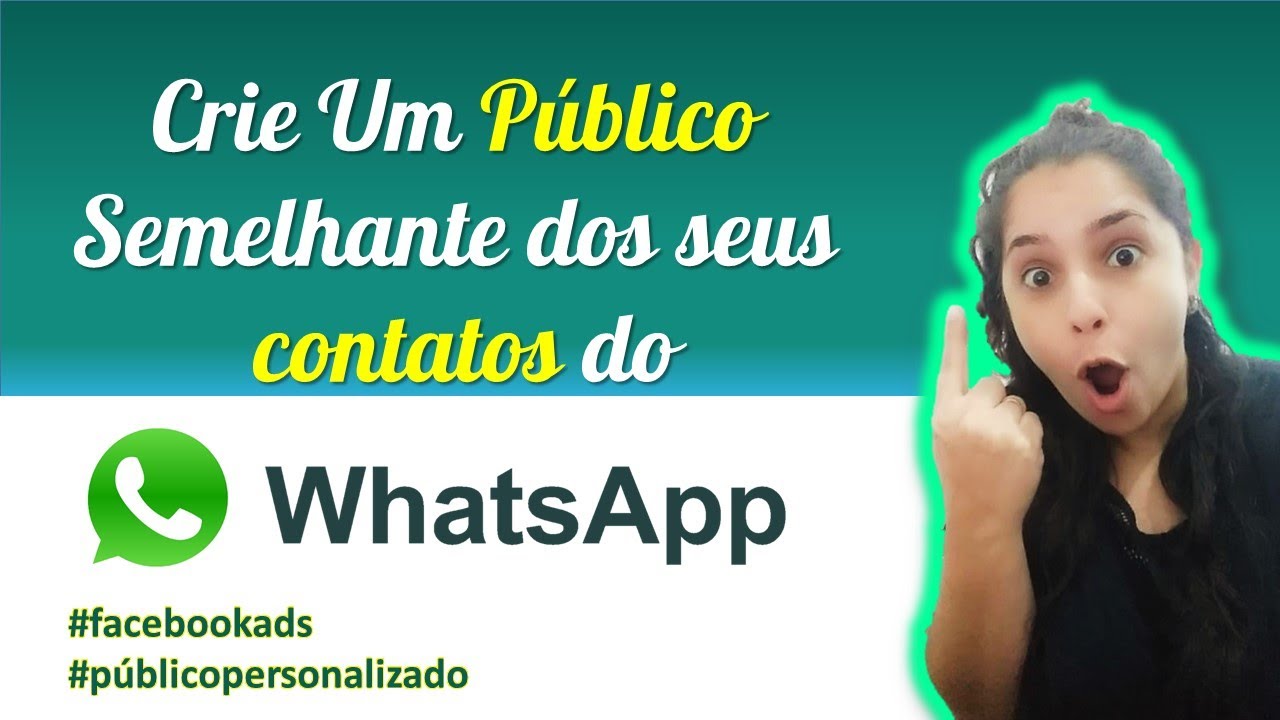 CRIE Um Público dos Seus Contatos e ANUNCIE Para Um Público Semelhante a ELES [Tutorial - Face ADS]