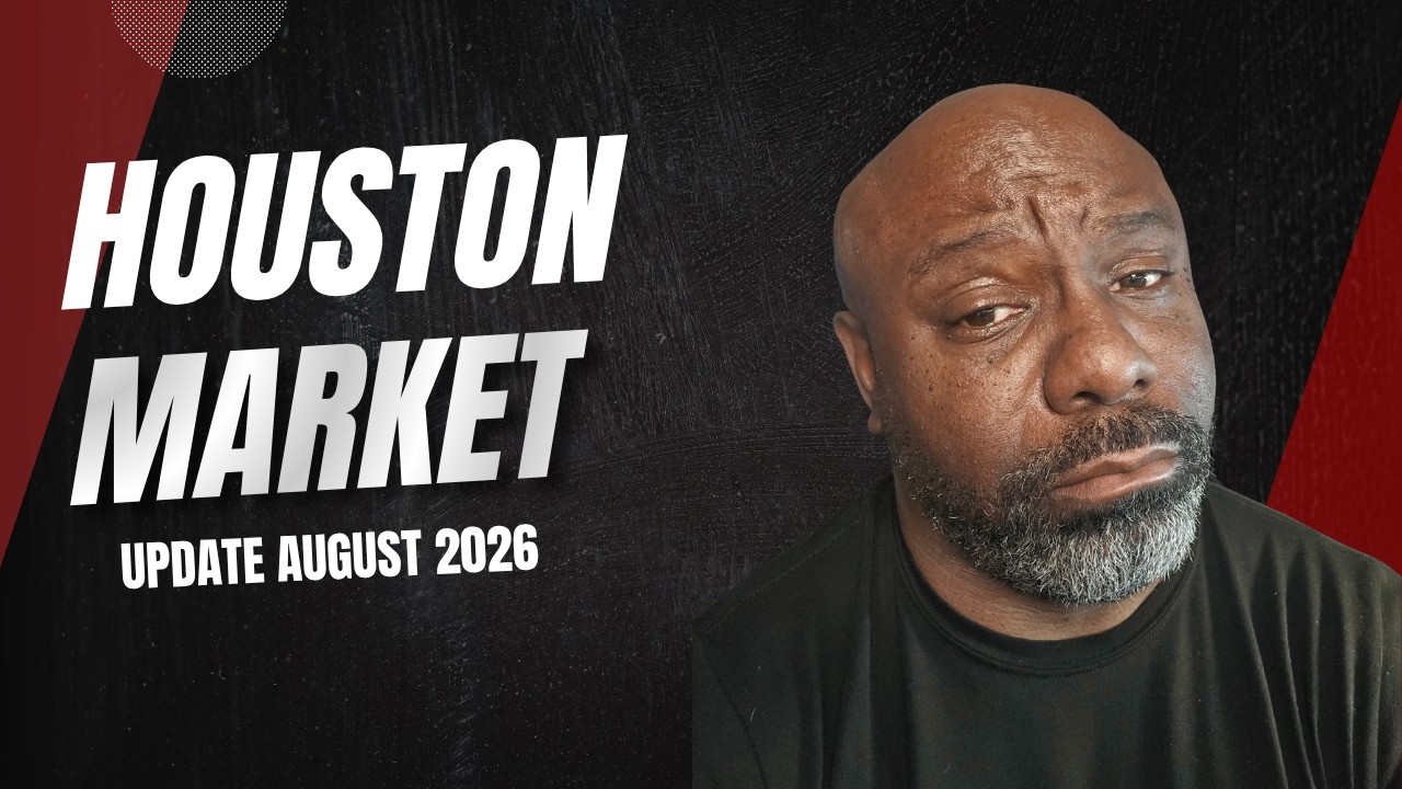 Houston Real Estate Market Update &mdash; August 2026 (Sales, Prices, Rates & Rent vs. Buy)