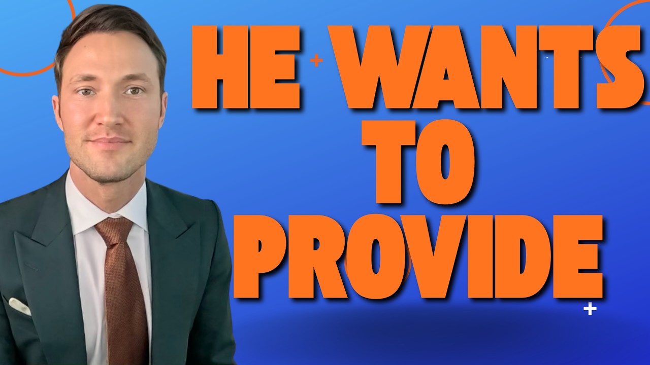 Good men want to provide for you