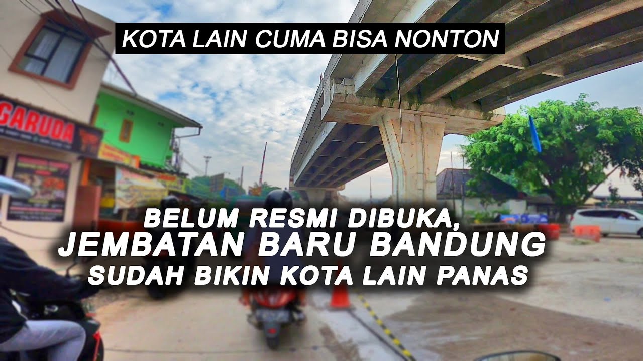 Jembatan Baru Bandung Bikin Kota Lain Iri Kok Bisa Secepat & Sekeren Ini