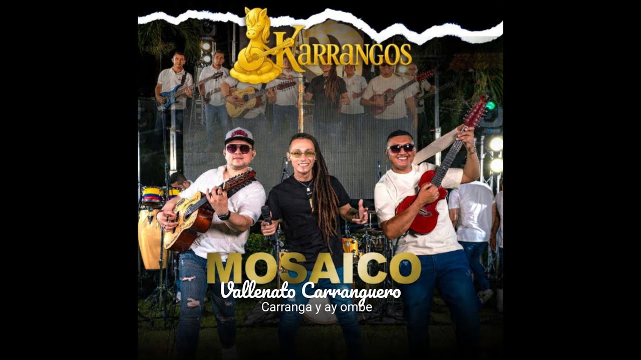 Mosaico Vallenato Carranguero - Los Karrangos
