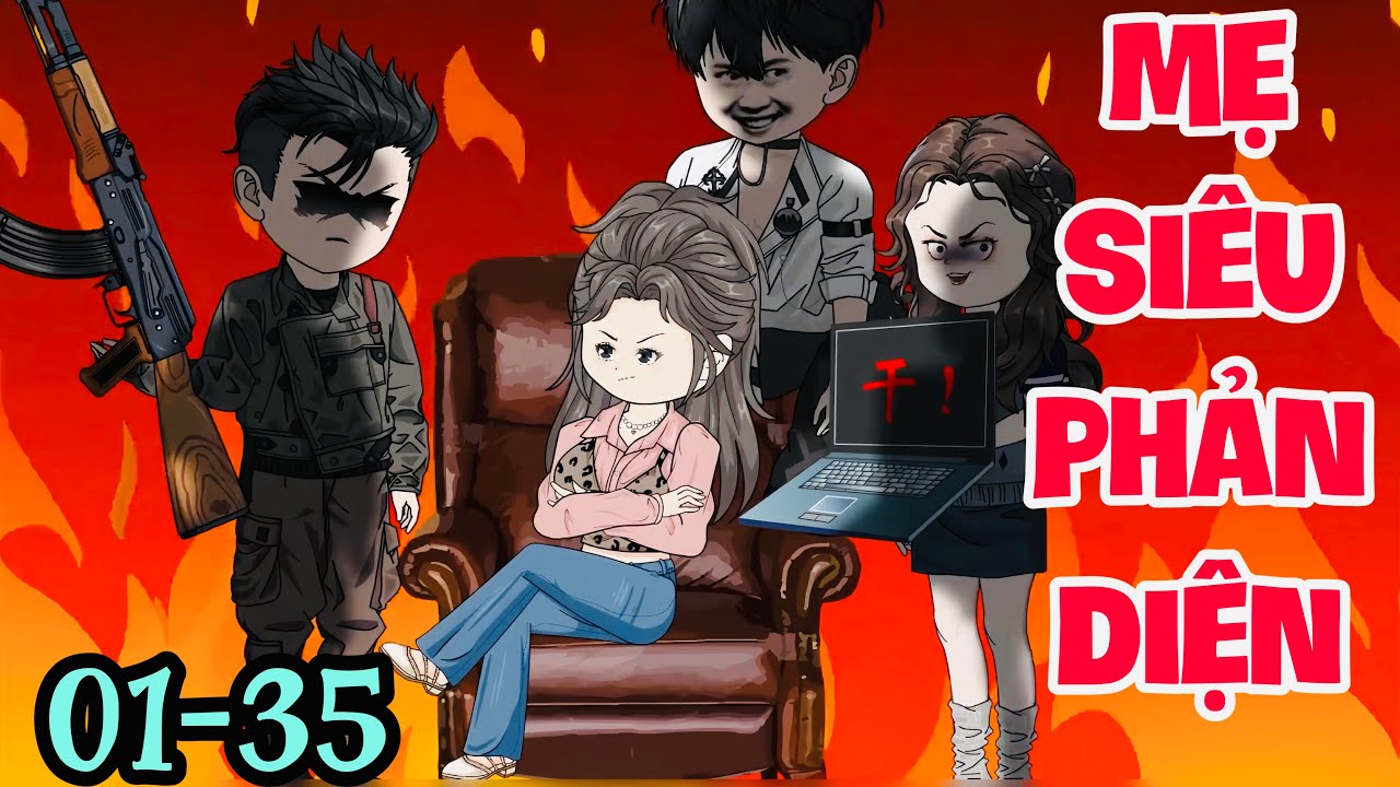 FULL ( TẬP 01-35) | XUYÊN KHÔNG THÀNH MẸ CỦA 3 SIÊU PHẢN DIỆN  | MYMY VIETSUB
