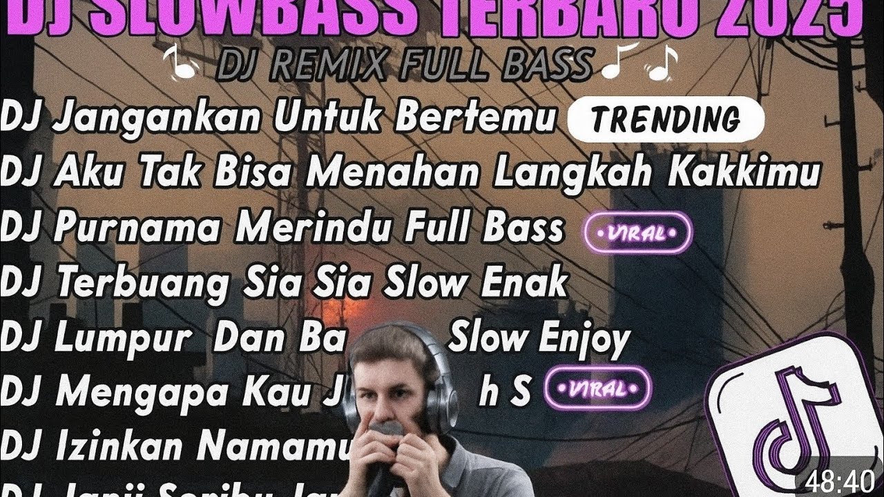 DJ SLOW FULL BASS TERBARU 2025 II DJ JANGANKAN UNTUK BERTEMU 