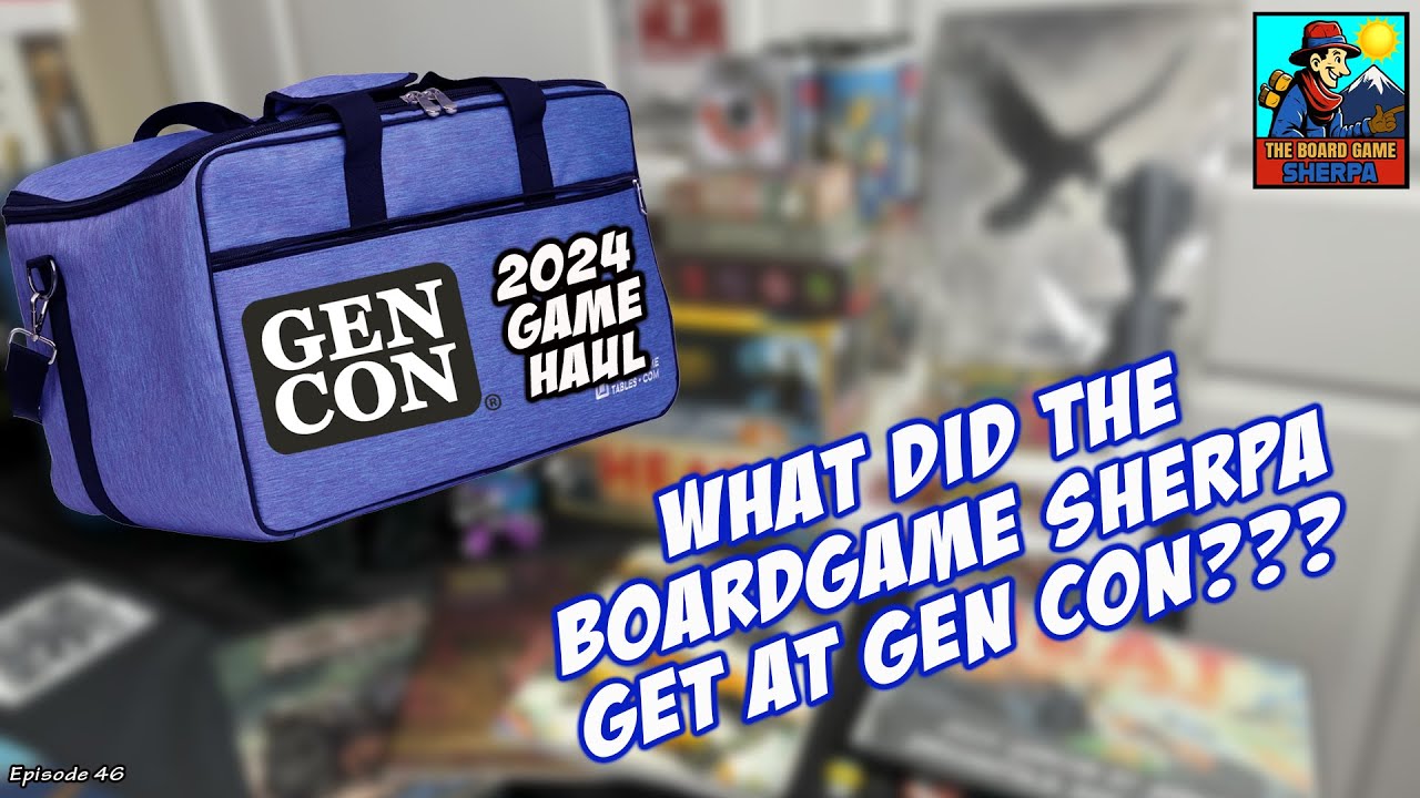 Gen Con 2024 Game Haul - Whats in the Sherpa's Game Bag? #GenCon2024 #GameHaul