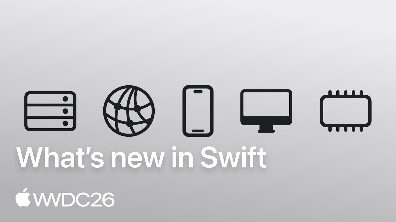 WWDC26: What&rsquo;s new in Swift | Apple