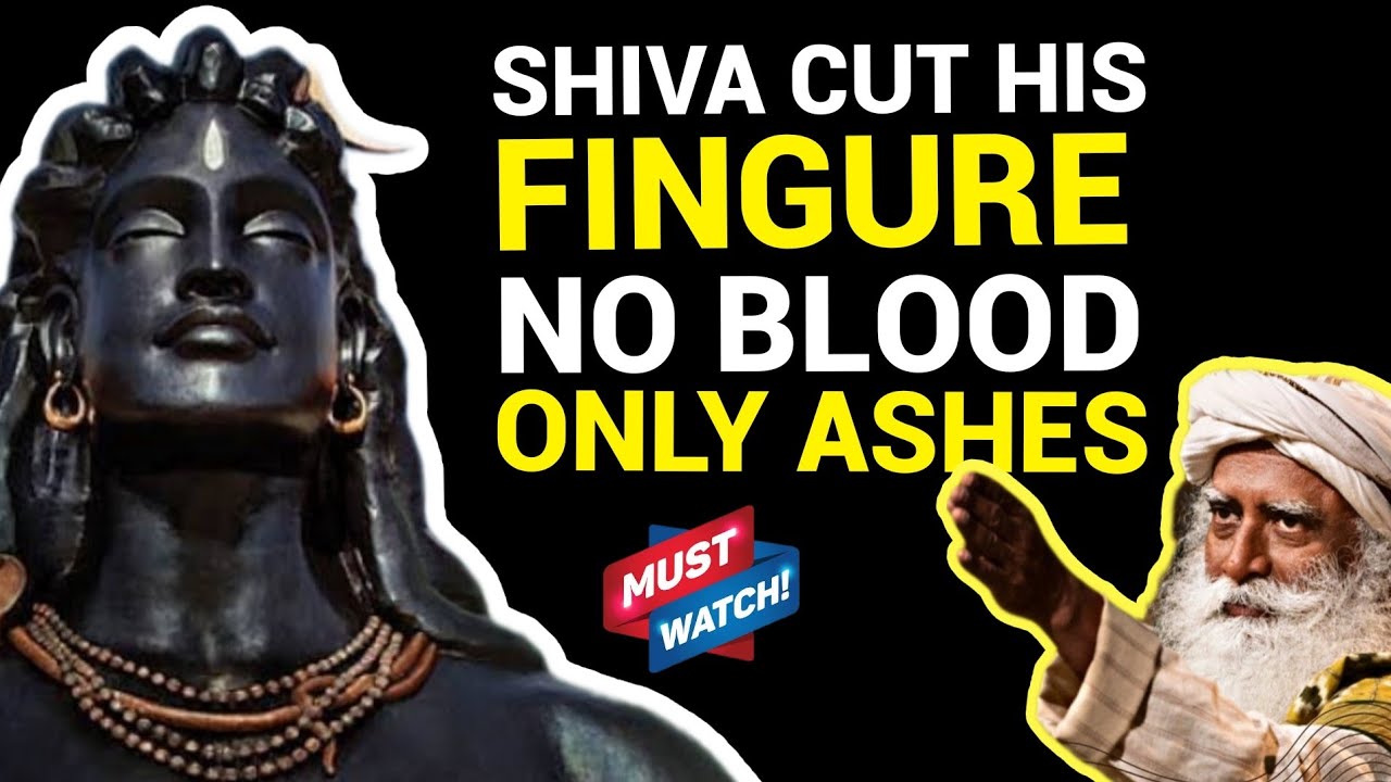 No Blood only Ashes || Shiva cut his Finger and Ashes comeout || Story of shiva by sadhguru