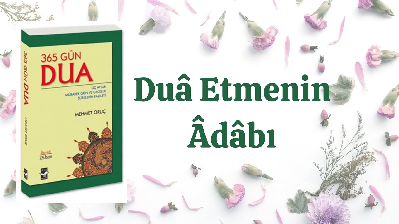 Du&acirc; etmenin &acirc;d&acirc;bı | Dini makale
