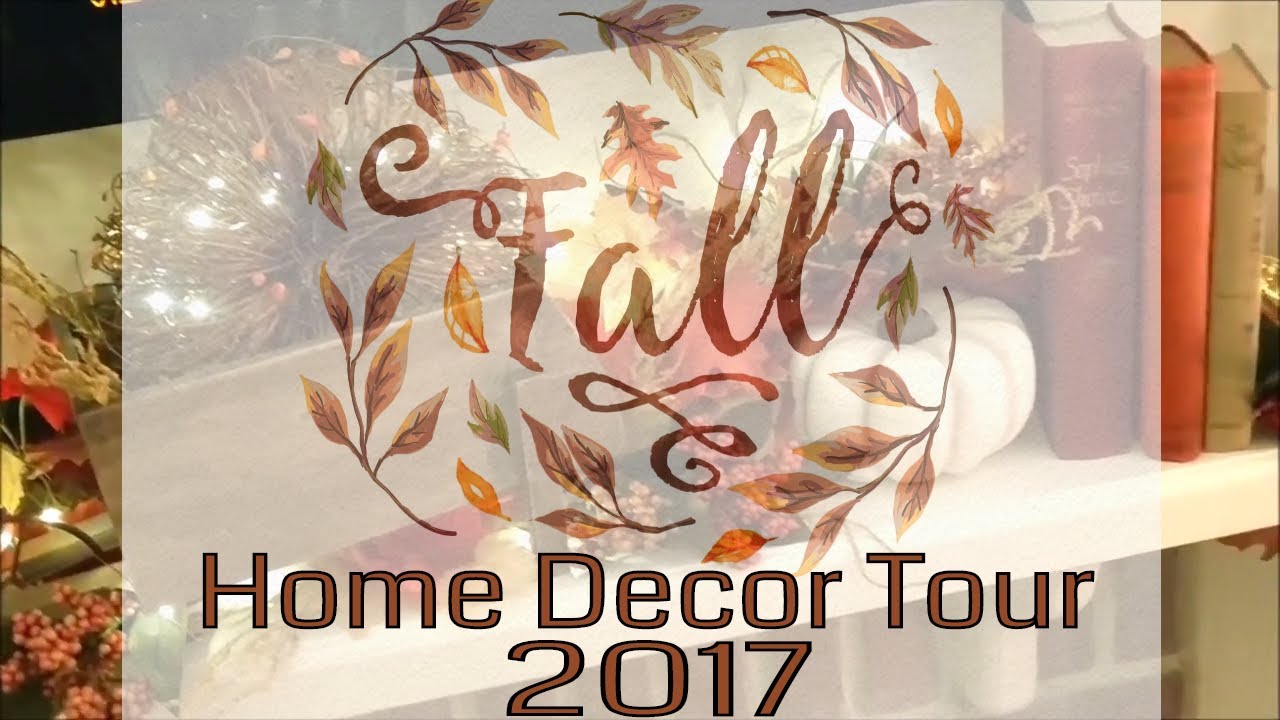 FALL HOME DECOR TOUR 2017