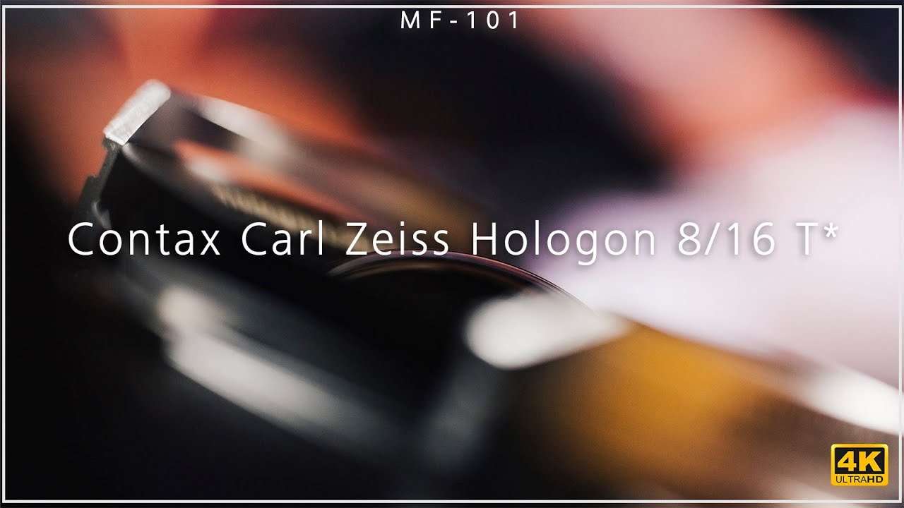 [MF-101] | Contax Carl Zeiss Hologon 8/16 T* 4K Review | #廣東話 [Vlog#70]