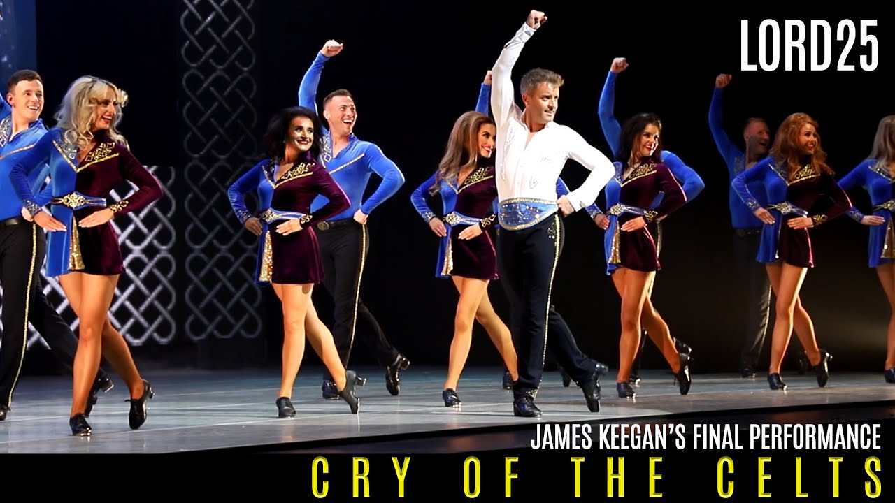 LOTD 25 Years of Standing Ovations: Cry of the Celts -- James Keegan's Final Performance