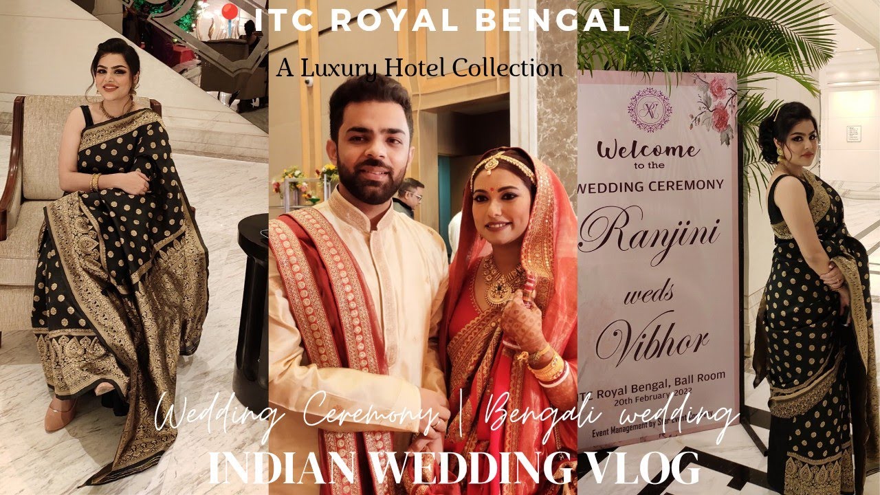 Indian Wedding Vlog | ITC Royal Bengal | Luxury hotel in Kolkata | Bengali wedding vlog |Bangla vlog
