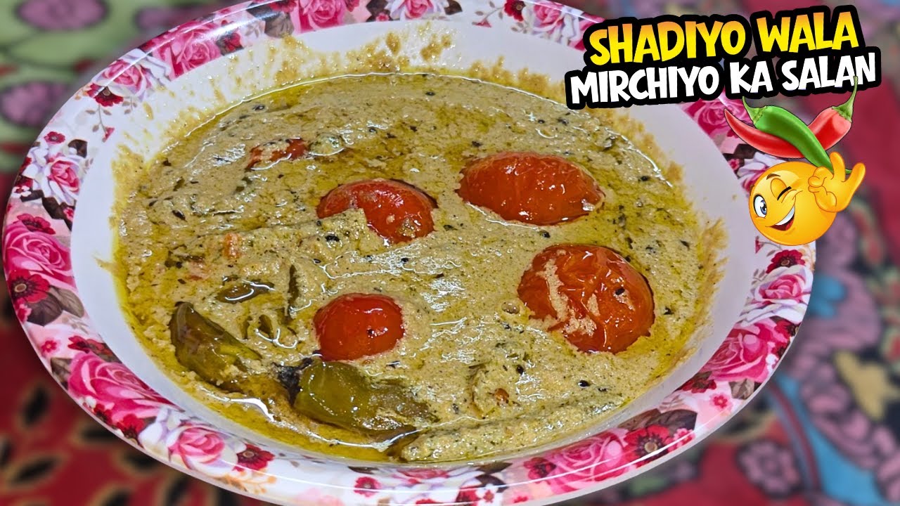 Aaj Ki New Recipe Shadiyo Wala Mirchi Ka Salan | Or Kuch Baatien Deit Ko Lekar🤣