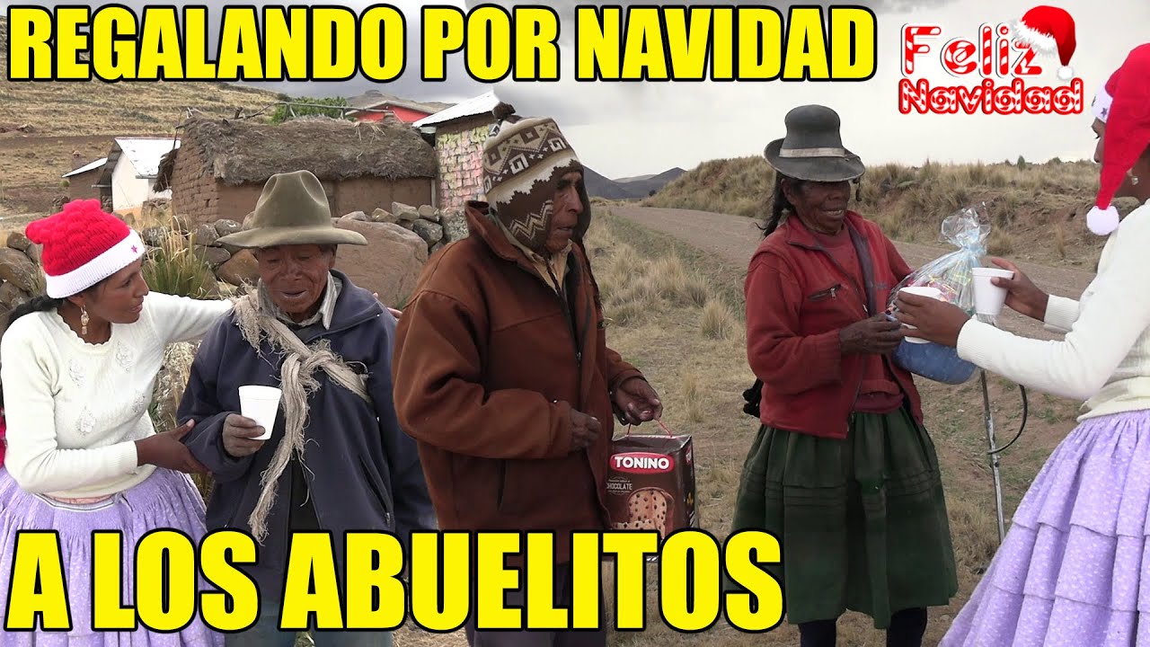 REGALANDO CANASTAS Y PANETÓN A LOS ABUELITOS POR NAVIDAD EN EL ALTIPLANO | CHOLITA JULIA