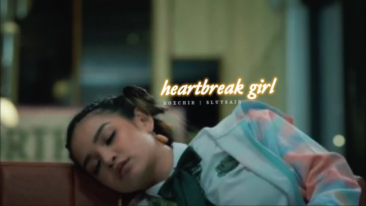 heartbreak girl | roxy and archie