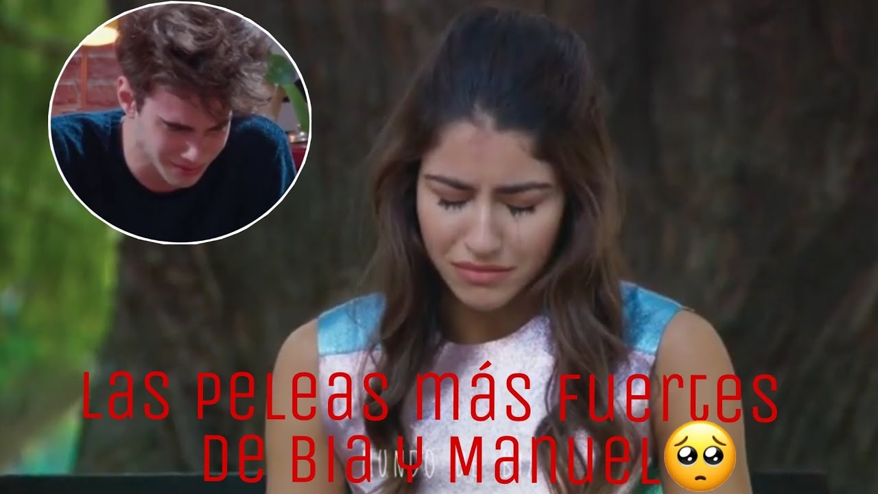 Las peleas más fuertes de bia y Manuel