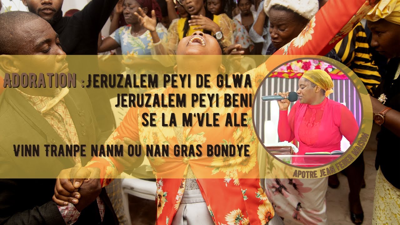 Adoration| Mwen Gen on kotem vle ale, Mwen Gen on Kotem vle rive se Jeruzalem |Sr Mikaëlhie Laguerre