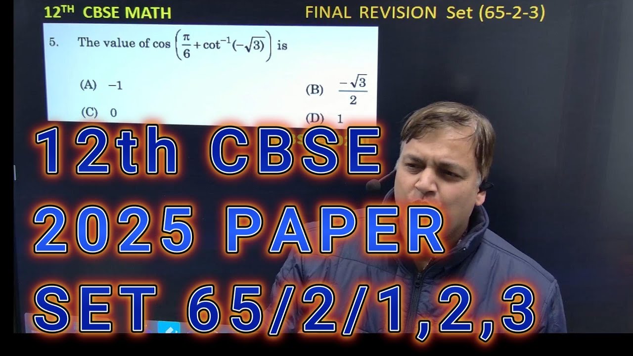 CBSE 12th paper Maths 2025 set 65/2/1,2,3