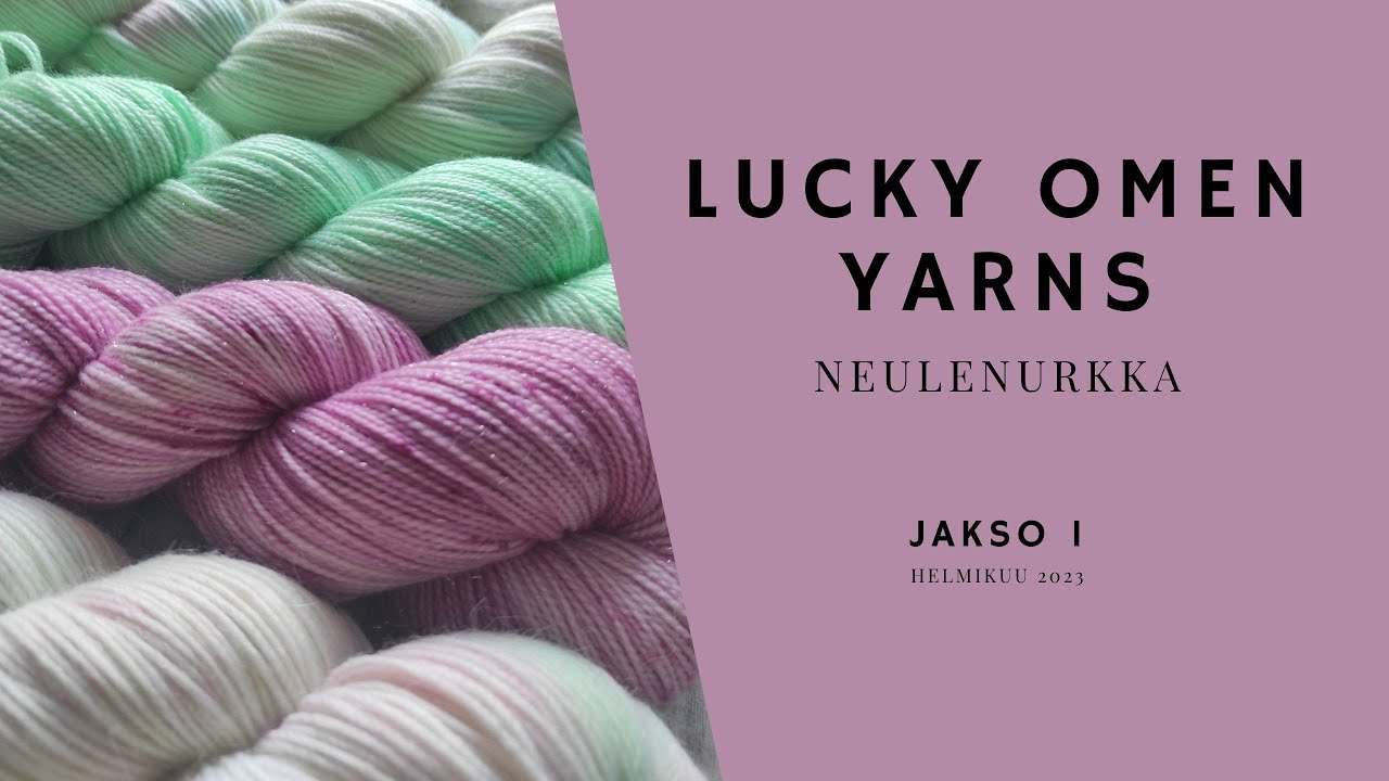 Lucky Omen Yarns Neulenurkka, jakso 1