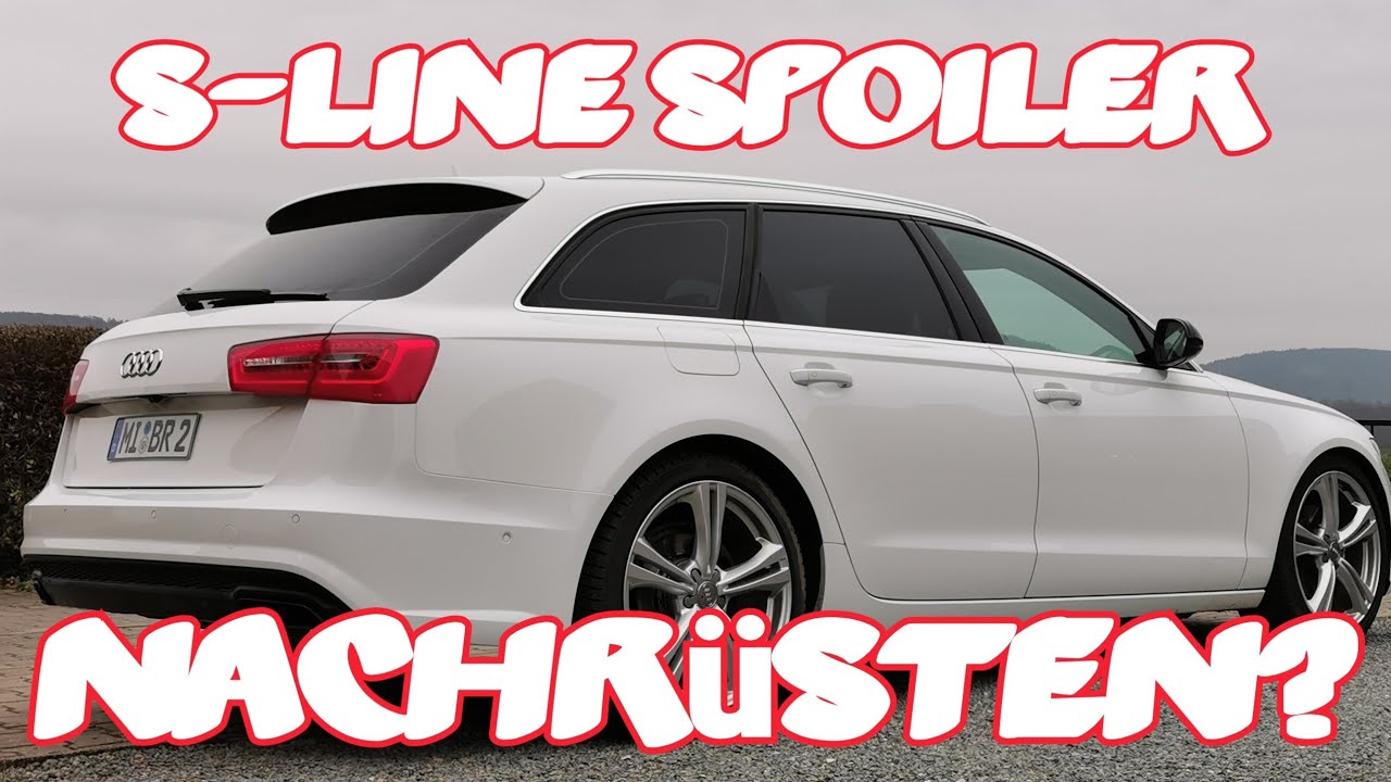 Am falschen Ende gespart? Audi A6 4G Sline Spoiler nachrüsten