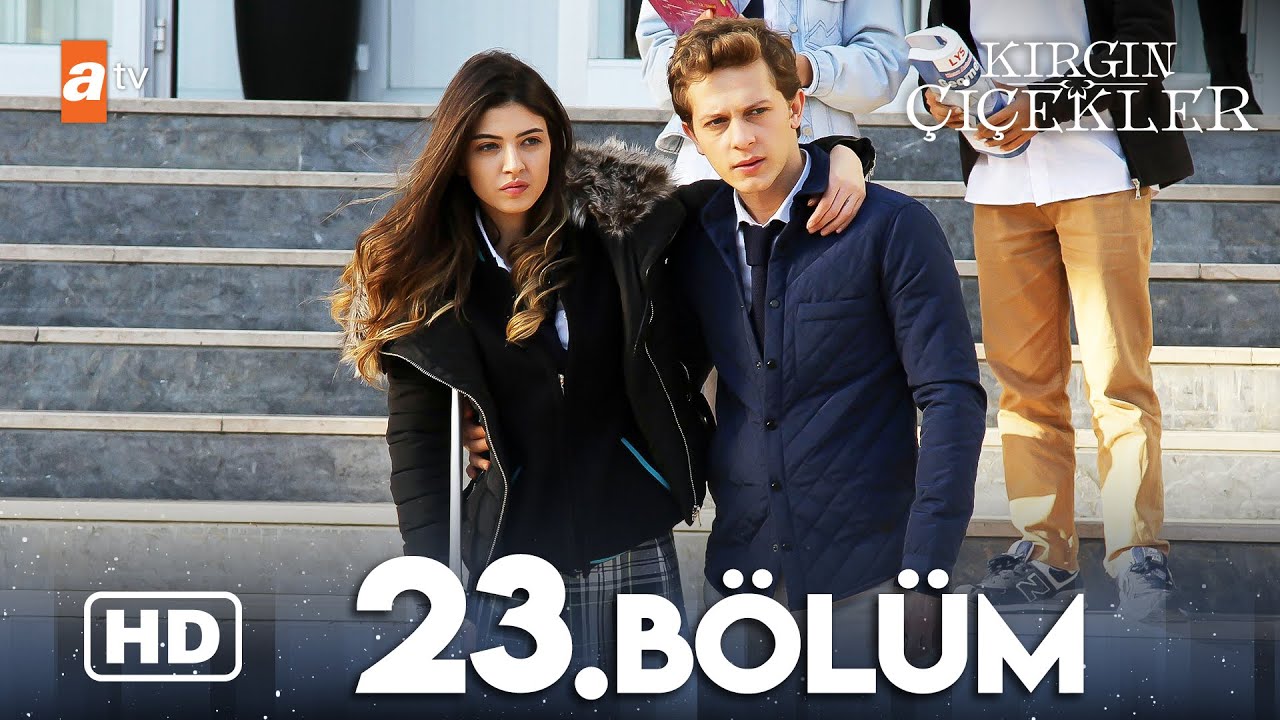 Kırgın Çiçekler 23. Bölüm | HD