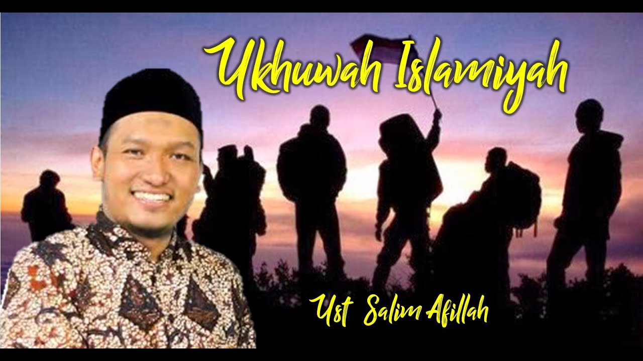 Ukhuwah Islamiyah Yang Benar