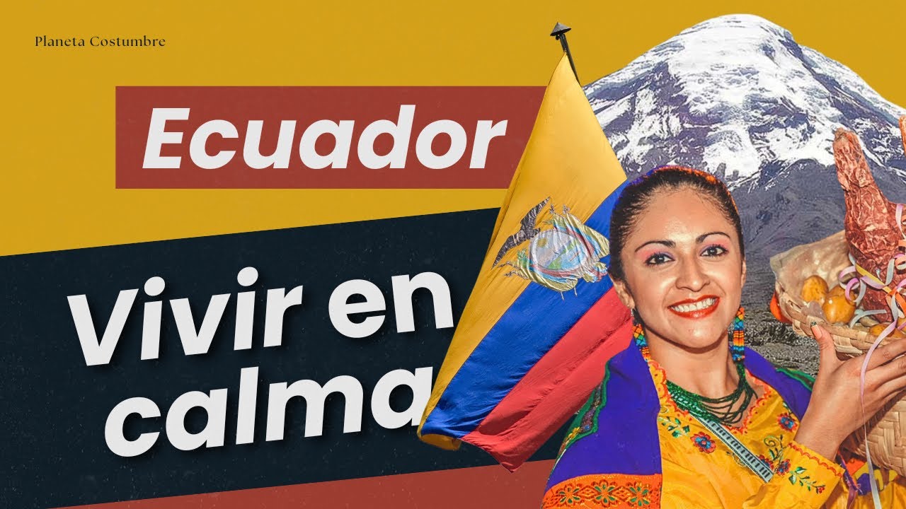 Así se vive en Ecuador: otro ritmo, otra forma de estar
