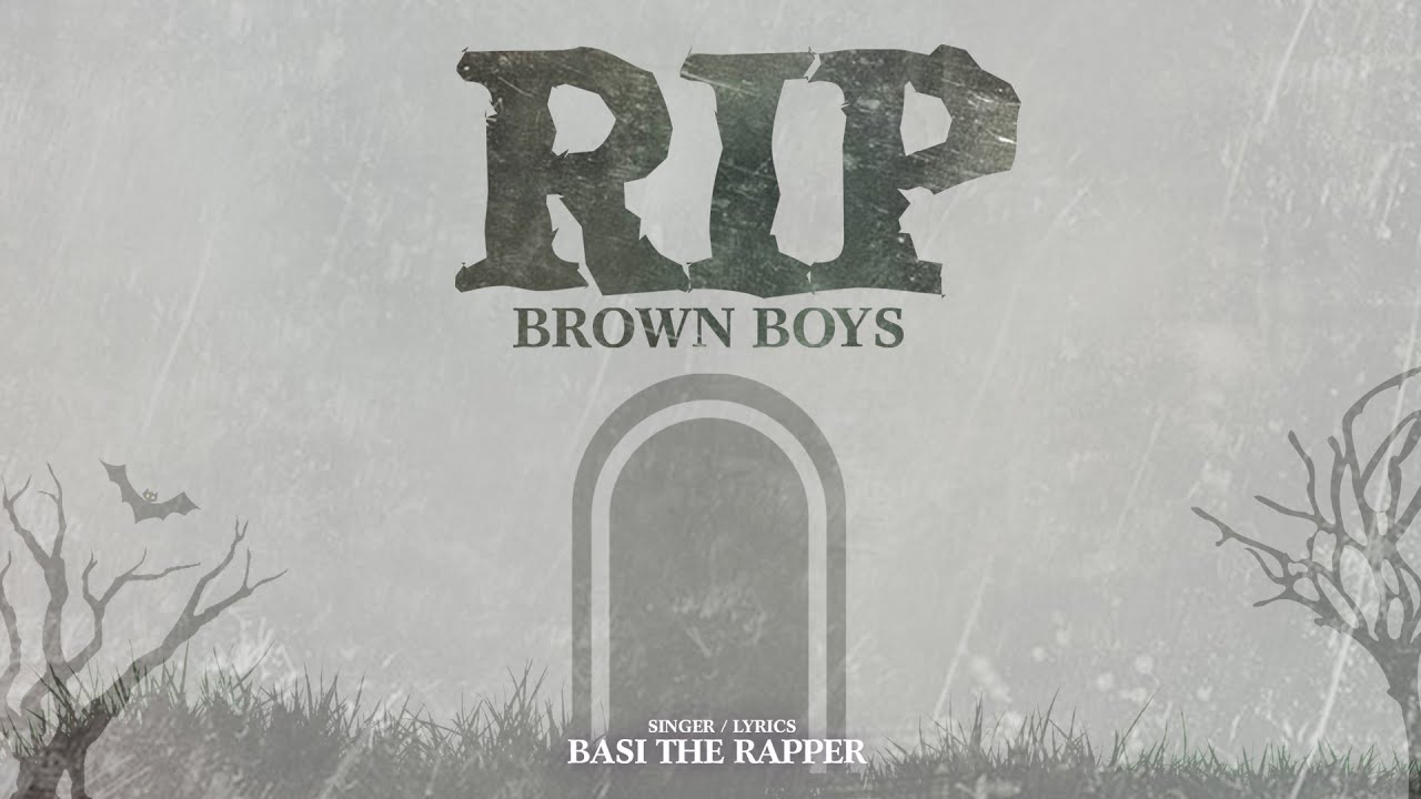 Basi The Rapper - RIP Brown Boys (Brown Boys Diss)