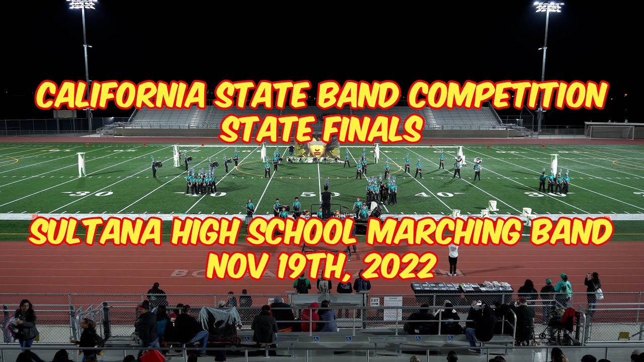 Sultana High School 2022 CSBC State Finals Marching Band
